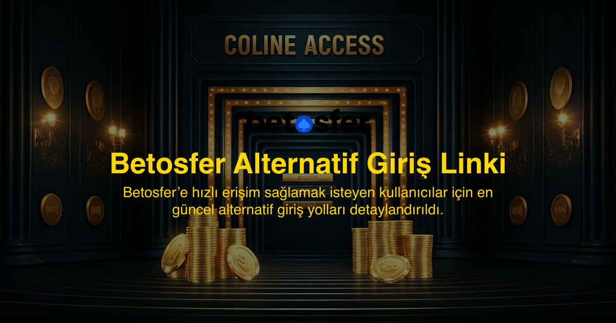 Betosfer Alternatif Giriş Linki